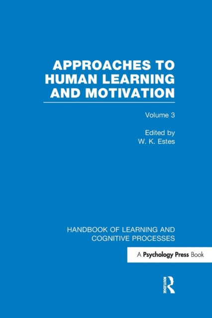 Book cover of: Handbook of Learning and Cognitive Processes (Volume 3). By: William K. Estes
