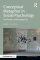 Book cover of: Conceptual Metaphor in Social Psychology. By: Mark J. Landau