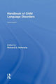 Book cover of: Handbook of Child Language Disorders. By: Richard G. Schwartz
