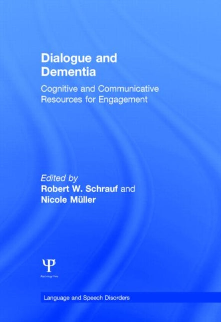 Book cover of: Dialogue and Dementia. By: Robert W. Schrauf