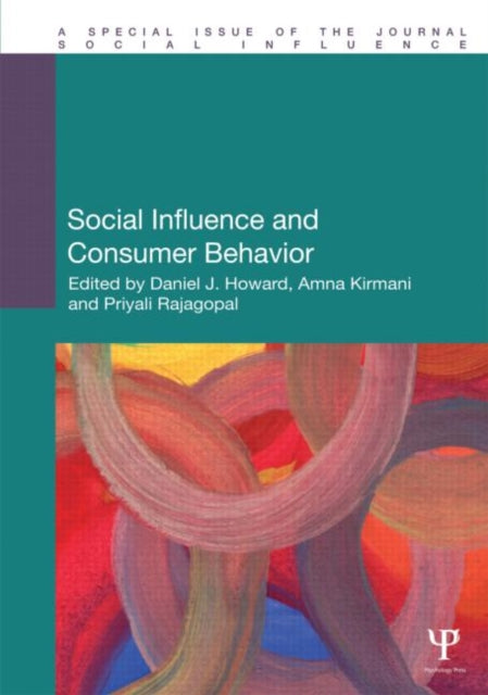 Book cover of: Social Influence and Consumer Behavior. By: Daniel J. Howard