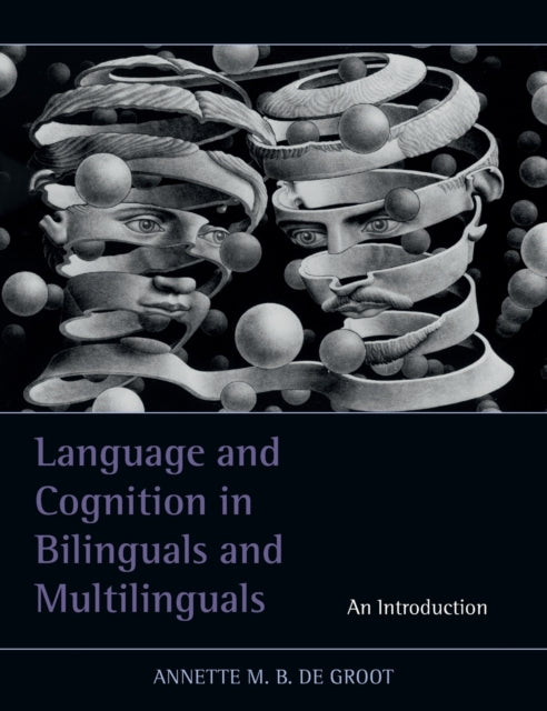 Book cover of: Language and Cognition in Bilinguals and Multilinguals. By: A. M. B. de Groot