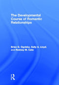 The Developmental Course of Romantic Relationships