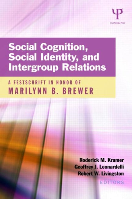 Book cover of: Social Cognition, Social Identity, and Intergroup Relations. By: Marilynn B. Brewer