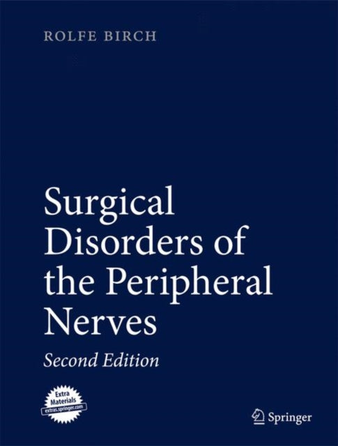 Book cover of: Surgical Disorders of the Peripheral Nerves. By: Rolfe Birch