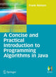 Book cover of: Concise and Practical Introduction to Programming Algorithms in Java. By: Frank Nielsen