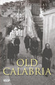 Book cover of: Old Calabria. By: Norman Douglas