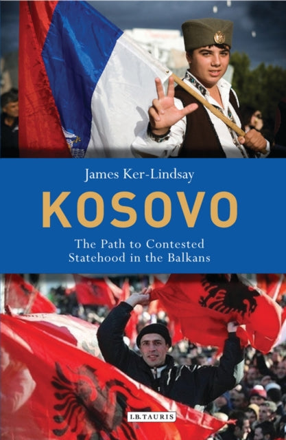 Book cover of: Kosovo. By: James Ker-Lindsay