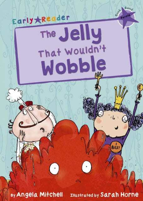 Book cover of: Jelly That Wouldn’t Wobble. By: Angela Mitchell