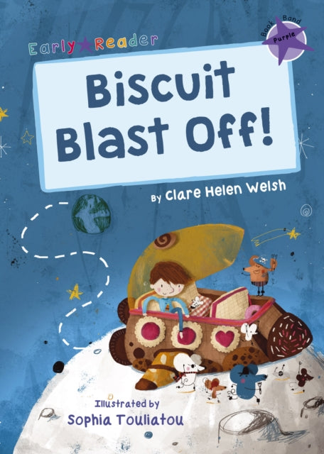 Book cover of: Biscuit Blast Off!. By: Clare Helen Welsh