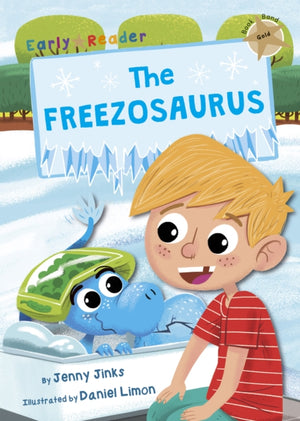 Freezosaurus, (Gold Early Reader)