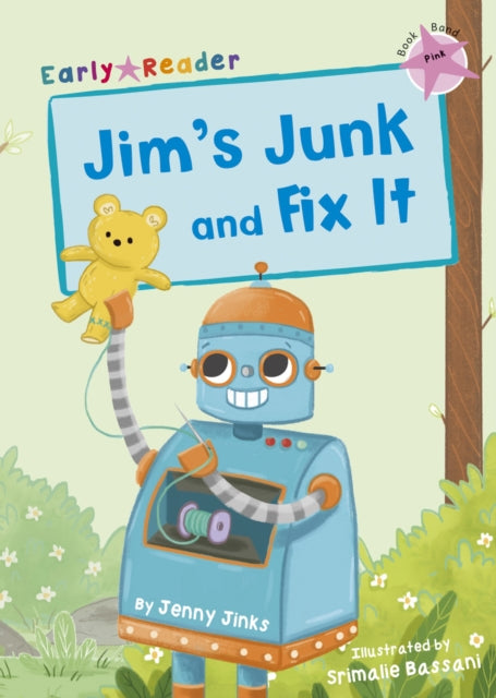 Book cover of: Jim's Junk and Fix It. By: Jenny Jinks