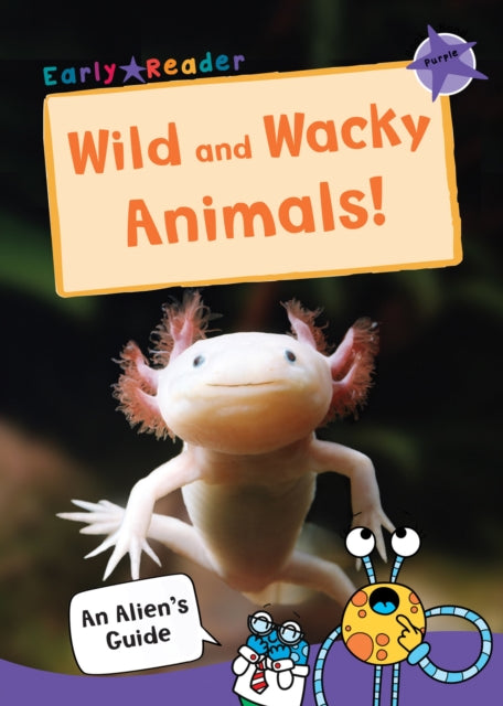 Book cover of: Wild and Wacky Animals. By: Maverick Publishing