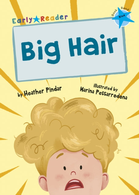 Book cover of: Big Hair. By: Heather Pindar