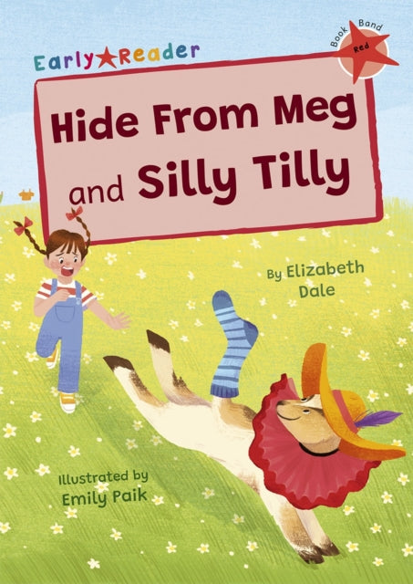Book cover of: Hide From Meg and Silly Tilly. By: Elizabeth Dale