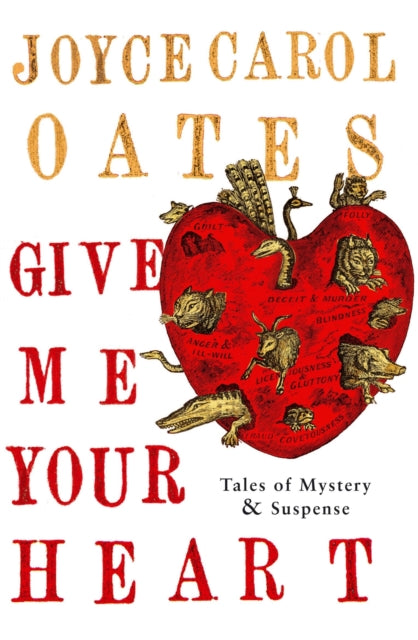 Book cover of: Give Me Your Heart. By: Joyce Carol Oates