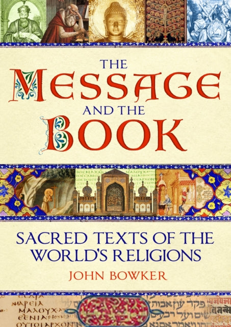 Book cover of: Message and the Book. By: John Bowker