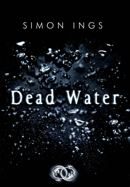 Book cover of: Dead Water. By: Simon Ings
