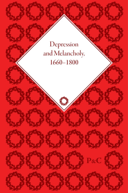 Depression and Melancholy, 1660–1800