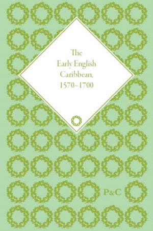 Early English Caribbean, 1570–1700