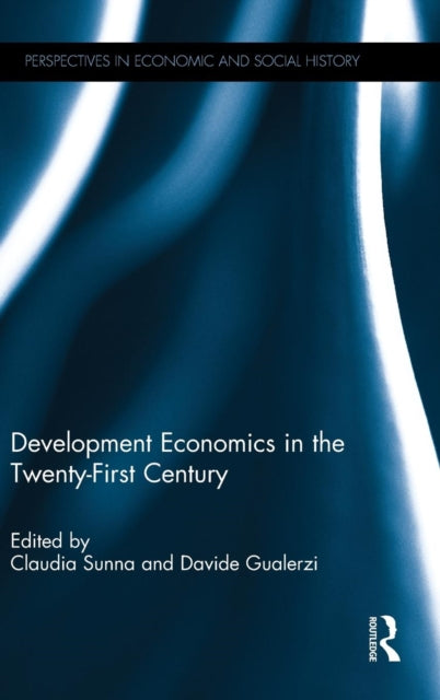 Book cover of: Development Economics in the Twenty-First Century. By: Davide Gualerzi
