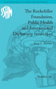 Book cover of: Rockefeller Foundation, Public Health and International Diplomacy, 1920–1945. By: Josep L. Barona