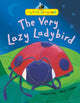 Book cover of: Very Lazy Ladybird. By: Isobel Finn