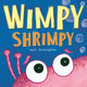 Book cover of: Wimpy Shrimpy. By: Matt Buckingham