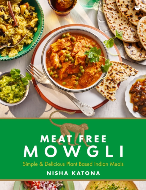 Book cover of: Meat Free Mowgli. By: Nisha Katona