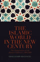 Book cover of: Islamic World in the New Century. By: Ekmeleddin Ihsanoglu