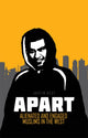 Book cover of: Apart. By: Justin Gest