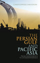 Book cover of: Persian Gulf and Pacific Asia. By: Christopher M. (Christopher Mi Davidson