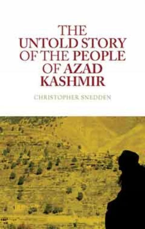 The Untold Story of the People of Azad Kashmir