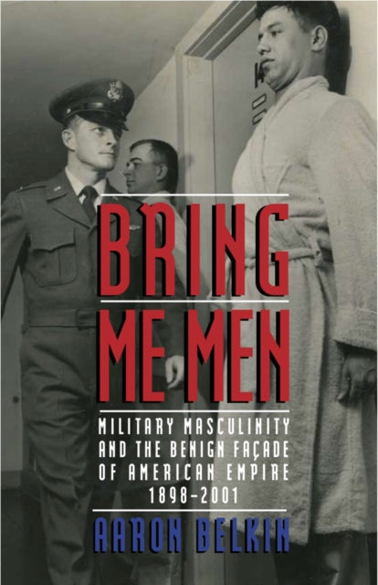 Book cover of: Bring Me Men. By: Aaron Belkin