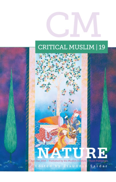 Book cover of: Critical Muslim 19: Nature