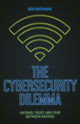 Book cover of: Cybersecurity Dilemma. By: Ben Buchanan