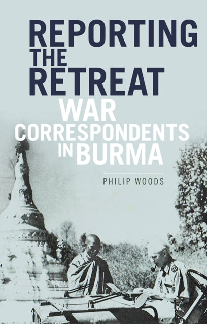 Book cover of: Reporting the Retreat. By: Philip Woods