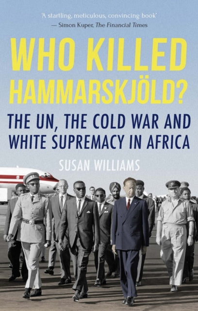 Book cover of: Who Killed Hammarskjold?. By: Susan Williams