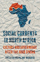 Book cover of: Social Currents in North Africa. By: Osama Abi-Mershed
