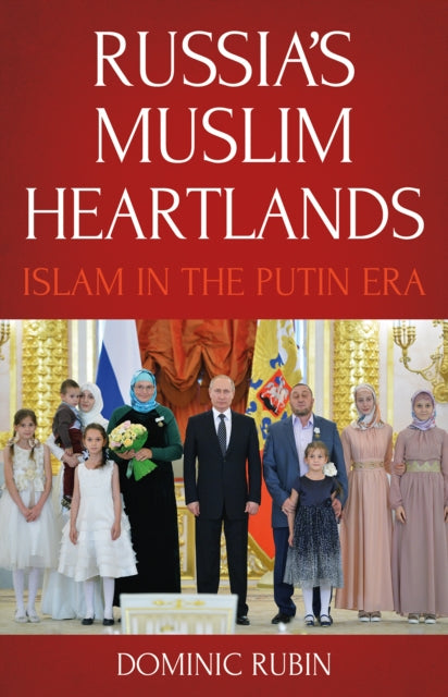 Russia's Muslim Heartlands