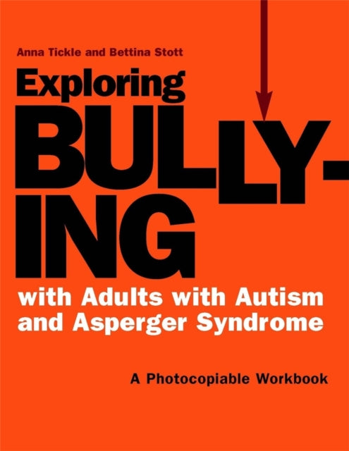 Book cover of: Exploring Bullying with Adults with Autism and Asperger Syndrome