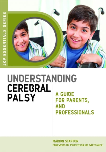 Book cover of: Understanding Cerebral Palsy. By: Marion Stanton