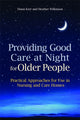 Book cover of: Providing Good Care at Night for Older People