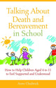 Book cover of: Talking About Death and Bereavement in School. By: Ann Chadwick