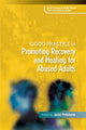 Book cover of: Good Practice in Promoting Recovery and Healing for Abused Adults