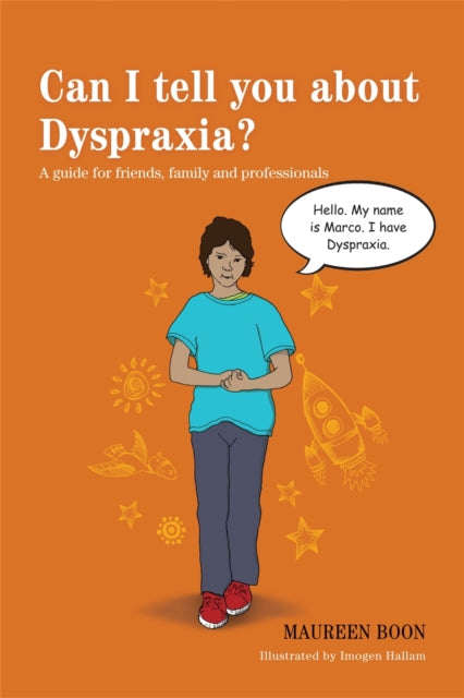 Book cover of: Can I tell you about Dyspraxia?