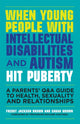 Book cover of: When Young People with Intellectual Disabilities and Autism Hit Puberty. By: Freddy Jackson Brown