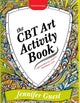 Book cover of: CBT Art Activity Book. By: Jennifer Guest