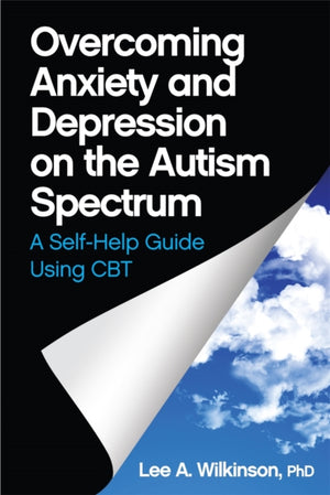 Ärevuse ja depressiooni ületamine autismispektrihäire korral