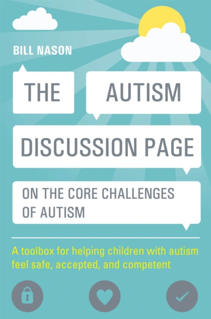 Book cover of: Autism Discussion Page on the core challenges of autism. By: Bill Nason